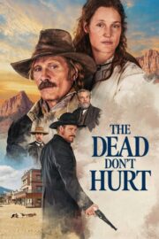 The Dead Don’t Hurt Türkçe Altyazılı İzle